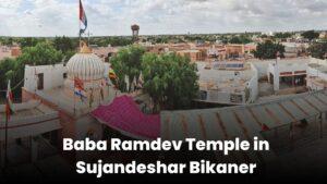 Baba Ramdev Temple in Sujandeshar Bikaner